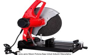 Jenis-jenis Mesin Potong Baja untuk Industri Manufaktur